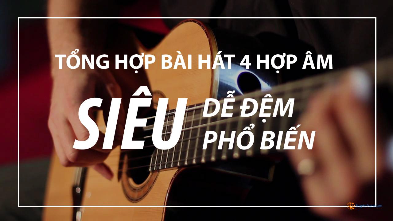 Top 41 những bài hát có hợp âm đơn giản cho guitar
