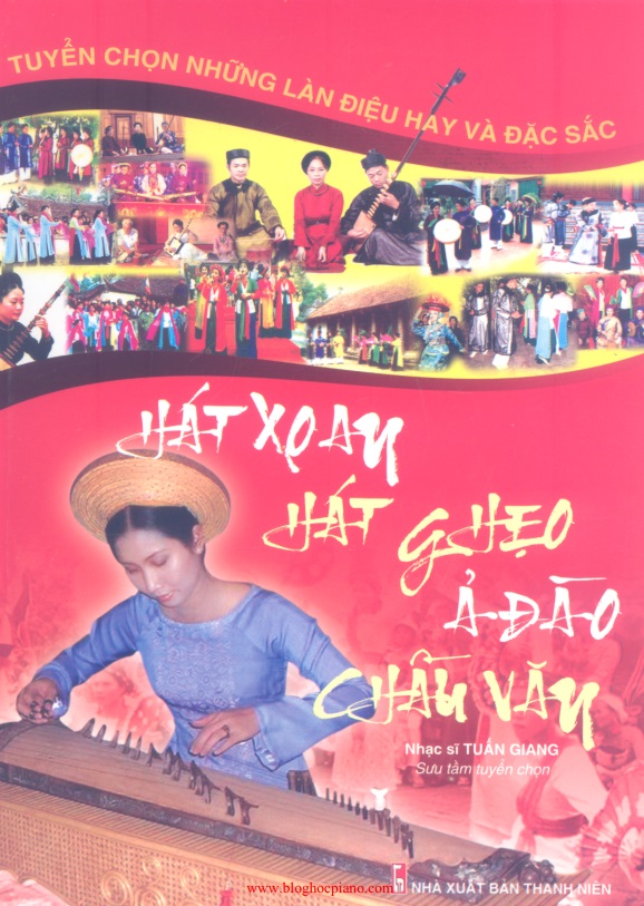 TÀI LIỆU Tuyển chọn những làn điều hay và đặc sắc – Hát xoan, Hát ghẹo, Ả đào, Chầu văn
