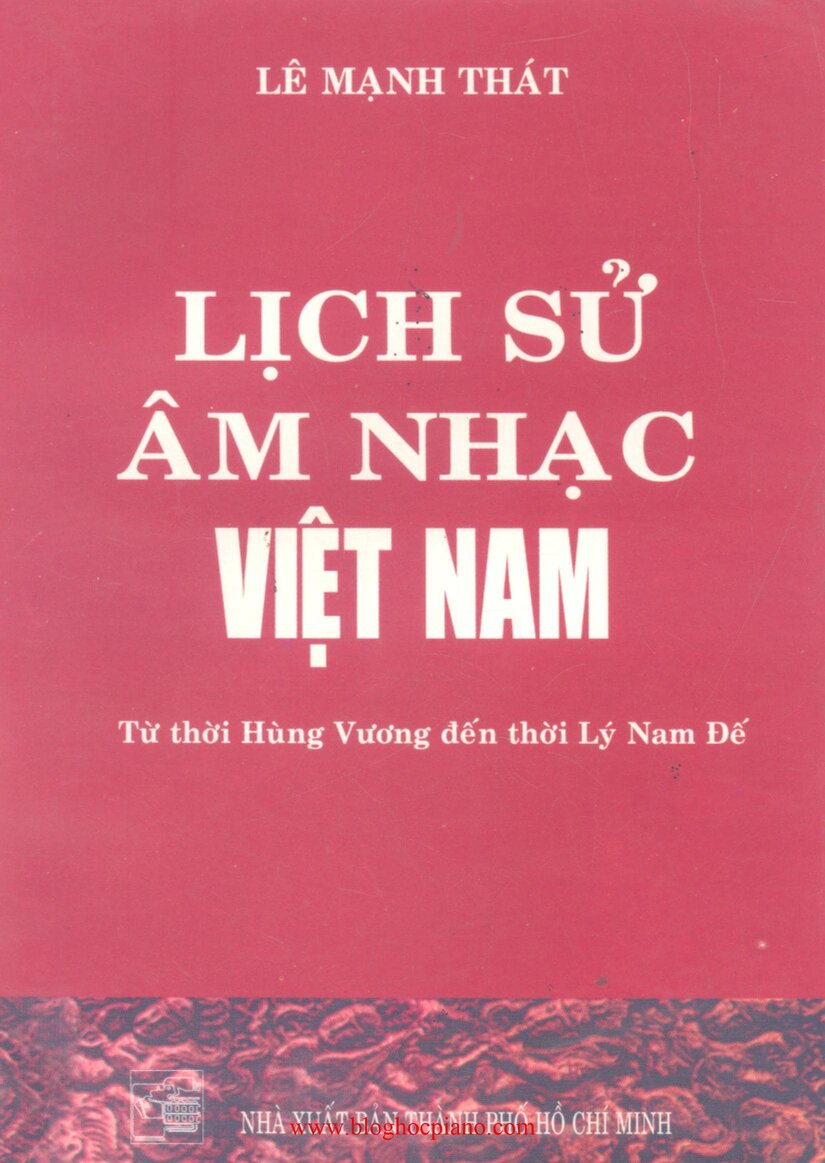 TÀI LIỆU LỊCH SỬ ÂM NHẠC VIỆT NAM TỪ THỜI HÙNG VƯƠNG ĐẾN LÝ NAM ĐẾ PDF