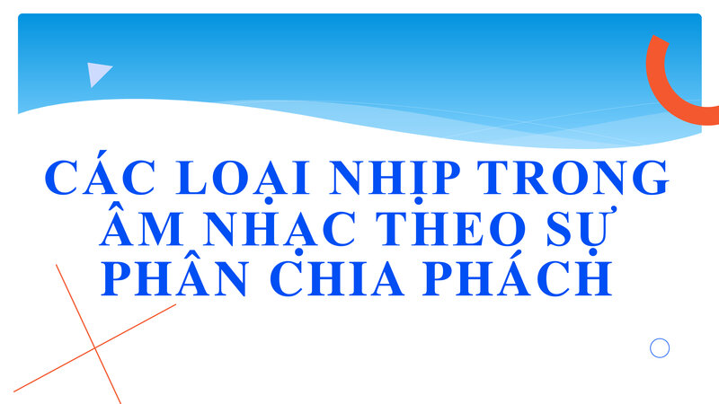 NHẠCLÝ #8❤️ NHỊP THEO CƯỜNG ĐỘ PHÁCH: NHỊP ĐƠN, NHỊP PHỨC LÀ GÌ?Nhịp 6/8,nhịp 9/8,nhịp 12/8,nhịp 4/4
