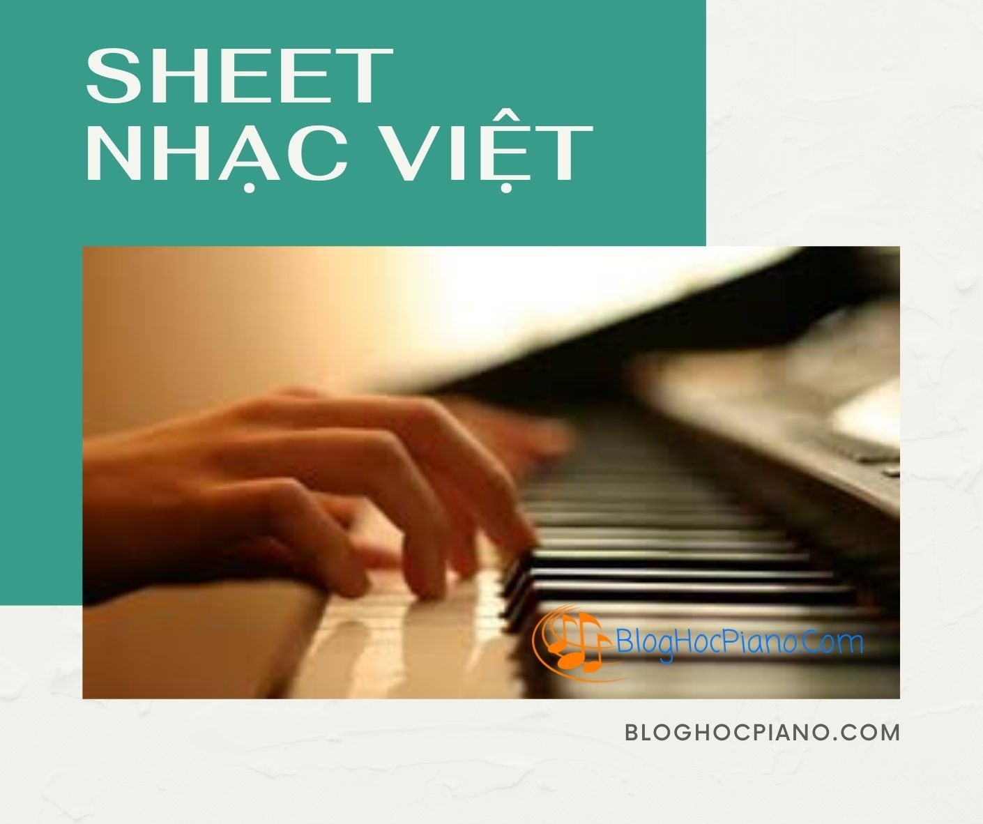 Sheet Nhạc Piano Việt Nam ❤️ Tuyển tập 100+ Bản Nhạc Piano Có Nốt